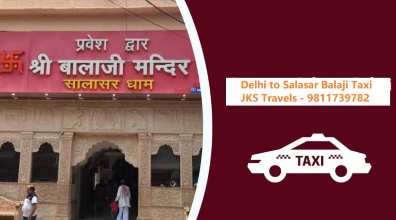 Delhi to Salasar Balaji Taxi