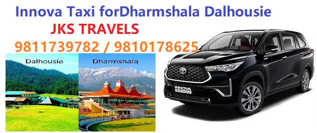 Taxi for dharmshala dalhousie from delhi