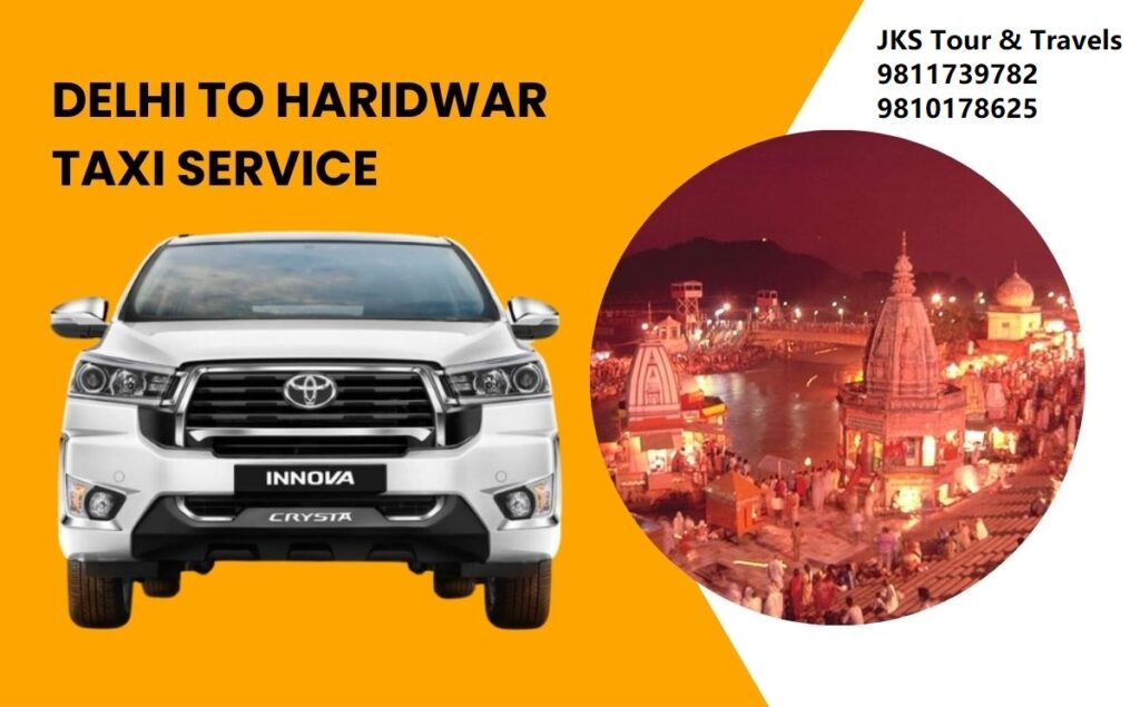 Delhi to Haridwar Rishikesh Taxi Service